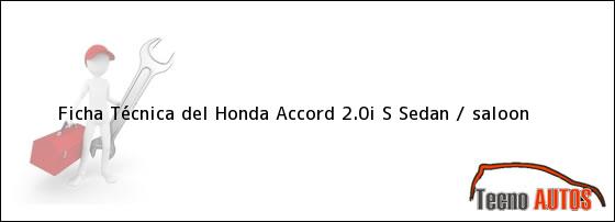 Ficha Técnica del Honda Accord 2.0i S Sedan / saloon