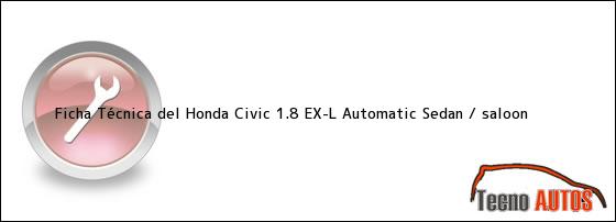 Ficha Técnica del Honda Civic 1.8 EX-L Automatic Sedan / saloon