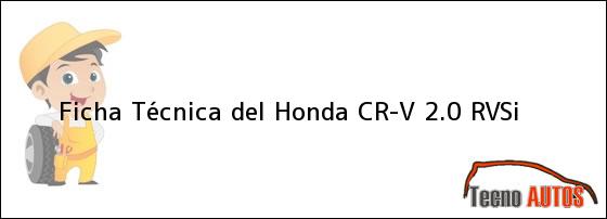 Ficha Técnica del Honda CR-V 2.0 RVSi