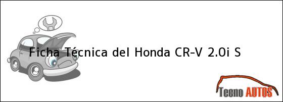 Ficha Técnica del Honda CR-V 2.0i S