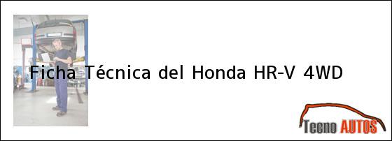 Ficha Técnica del <i>Honda HR-V 4WD</i>