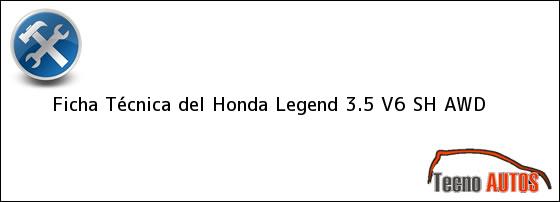 Ficha Técnica del Honda Legend 3.5 V6 SH AWD