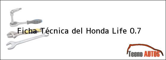 Ficha Técnica del <i>Honda Life 0.7</i>
