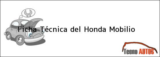 Ficha Técnica del Honda Mobilio
