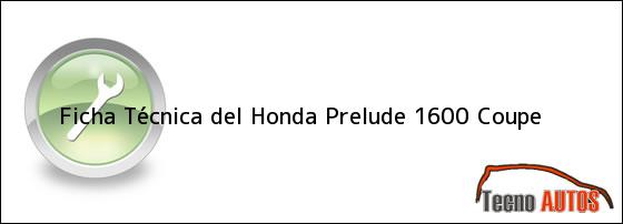 Ficha Técnica del Honda Prelude 1600 Coupe