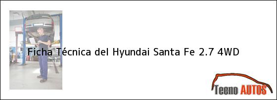 Ficha Técnica del Hyundai Santa Fe 2.7 4WD