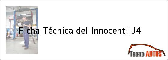 Ficha Técnica del <i>Innocenti J4</i>