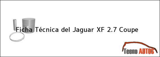 Ficha Técnica del Jaguar XF 2.7 Coupe