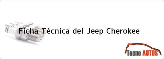Ficha Técnica del Jeep Cherokee