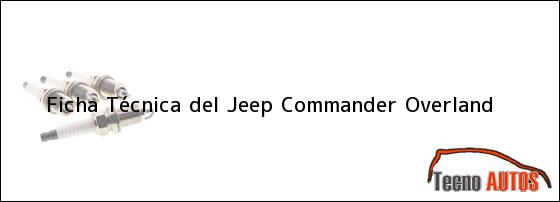 Ficha Técnica del Jeep Commander Overland