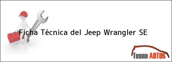 Ficha Técnica del Jeep Wrangler SE