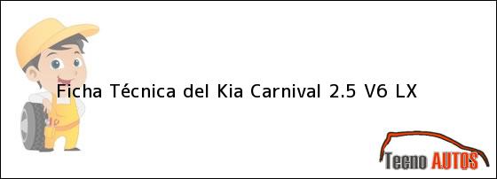 Ficha Técnica del Kia Carnival 2.5 V6 LX