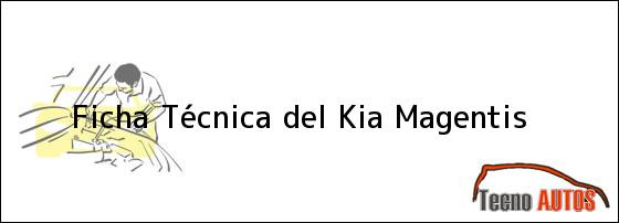 Ficha Técnica del <i>Kia Magentis</i>