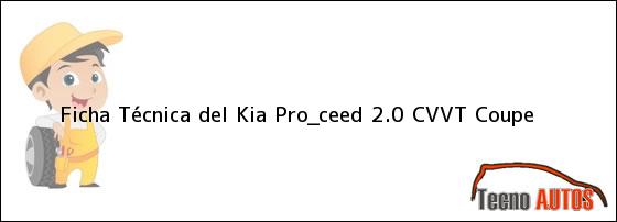Ficha Técnica del Kia Pro_ceed 2.0 CVVT Coupe