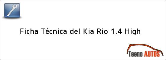 Ficha Técnica del Kia Rio 1.4 High
