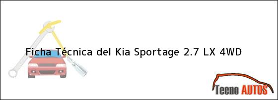 Ficha Técnica del Kia Sportage 2.7 LX 4WD