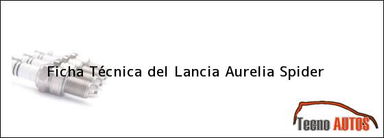 Ficha Técnica del Lancia Aurelia Spider