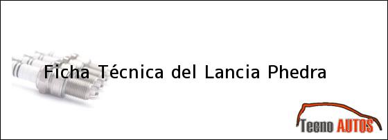 Ficha Técnica del Lancia Phedra