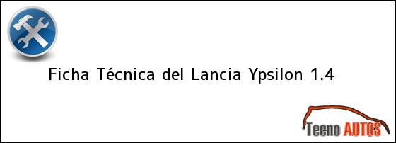 Ficha Técnica del Lancia Ypsilon 1.4