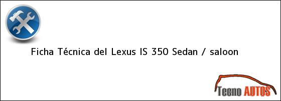 Ficha Técnica del Lexus IS 350 Sedan / saloon