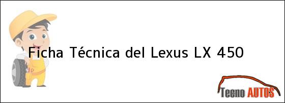 Ficha Técnica del <i>Lexus LX 450</i>