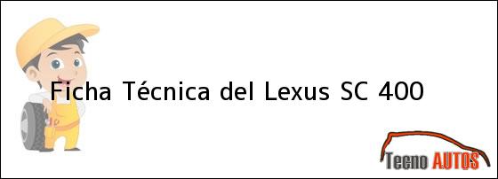 Ficha Técnica del Lexus SC 400