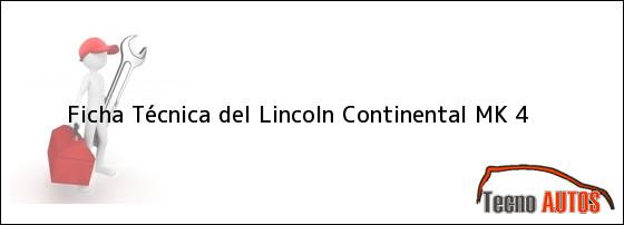 Ficha Técnica del Lincoln Continental MK 4