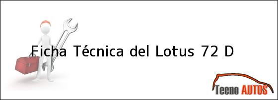 Ficha Técnica del Lotus 72 D