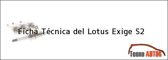 Ficha Técnica del Lotus Exige S2