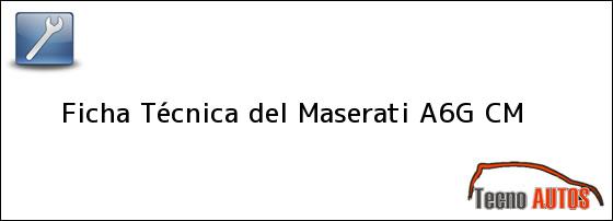 Ficha Técnica del <i>Maserati A6G CM</i>