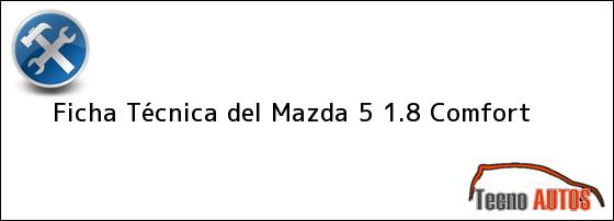 Ficha Técnica del <i>Mazda 5 1.8 Comfort</i>