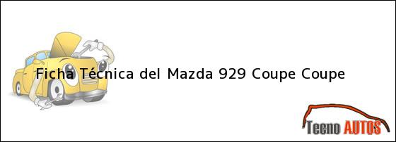 Ficha Técnica del <i>Mazda 929 Coupe Coupe</i>