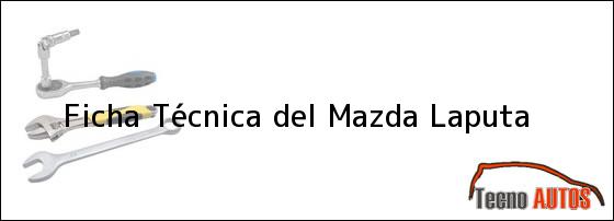 Ficha Técnica del <i>Mazda Laputa</i>