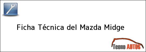 Ficha Técnica del <i>Mazda Midge</i>