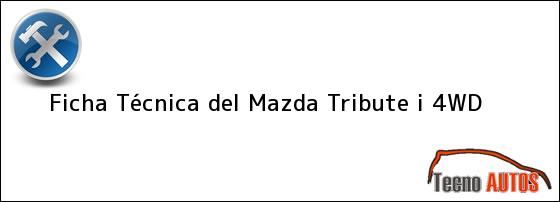 Ficha Técnica del Mazda Tribute i 4WD