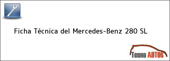 Ficha Técnica del <i>Mercedes-Benz 280 SL</i>
