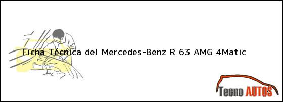 Ficha Técnica del Mercedes-Benz R 63 AMG 4Matic