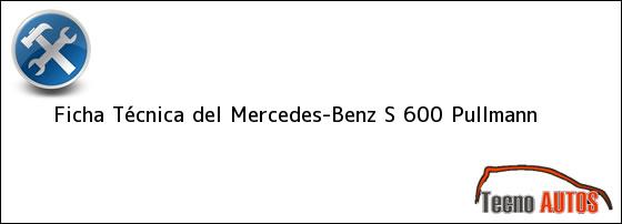 Ficha Técnica del Mercedes-Benz S 600 Pullmann