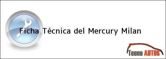 Ficha Técnica del Mercury Milan