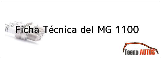 Ficha Técnica del <i>MG 1100</i>