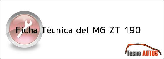 Ficha Técnica del <i>MG ZT 190</i>