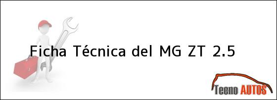 Ficha Técnica del MG ZT 2.5