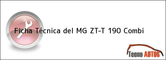 Ficha Técnica del <i>MG ZT-T 190 Combi</i>
