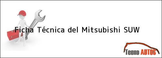 Ficha Técnica del Mitsubishi SUW