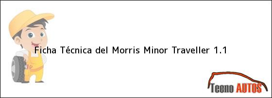 Ficha Técnica del Morris Minor Traveller 1.1