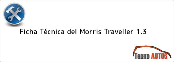 Ficha Técnica del <i>Morris Traveller 1.3</i>
