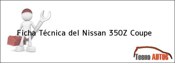 Ficha Técnica del Nissan 350Z Coupe