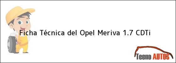 Ficha Técnica del Opel Meriva 1.7 CDTi