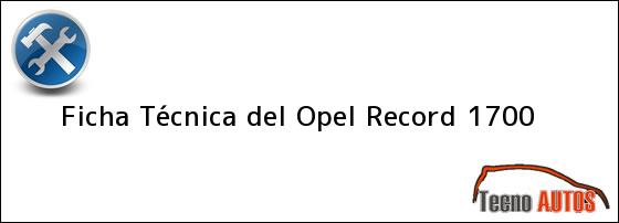 Ficha Técnica del Opel Record 1700
