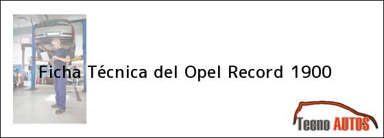Ficha Técnica del <i>Opel Record 1900</i>